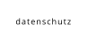 datenschutz